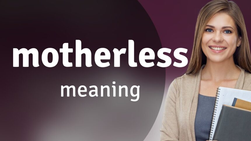 motherless: History, Meaning, and the Motherless Daughters Movement