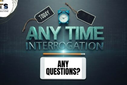 Any Time Interrogation Explained: Rules, Rights & Risks