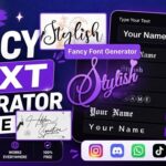 Best Fancy Text Generator for Stylish Text