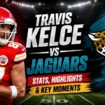 Travis Kelce vs Jaguars: Stats, Highlights & Key Moments