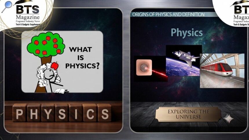 What is Physics? Everything You Need to Know About the Science of Everything