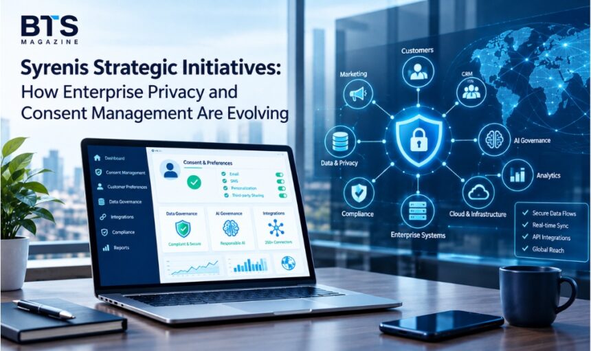Syrenis strategic initiatives for enterprise privacy and consent management