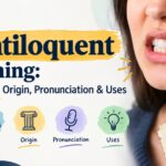 Dentiloquent meaning, definition, origin, pronunciation and examples