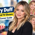 Hilary Duff movies and TV shows complete career guide