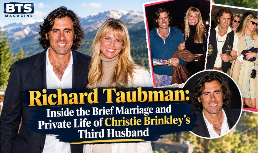 Richard Taubman, American real estate developer and Christie Brinkley's third husband