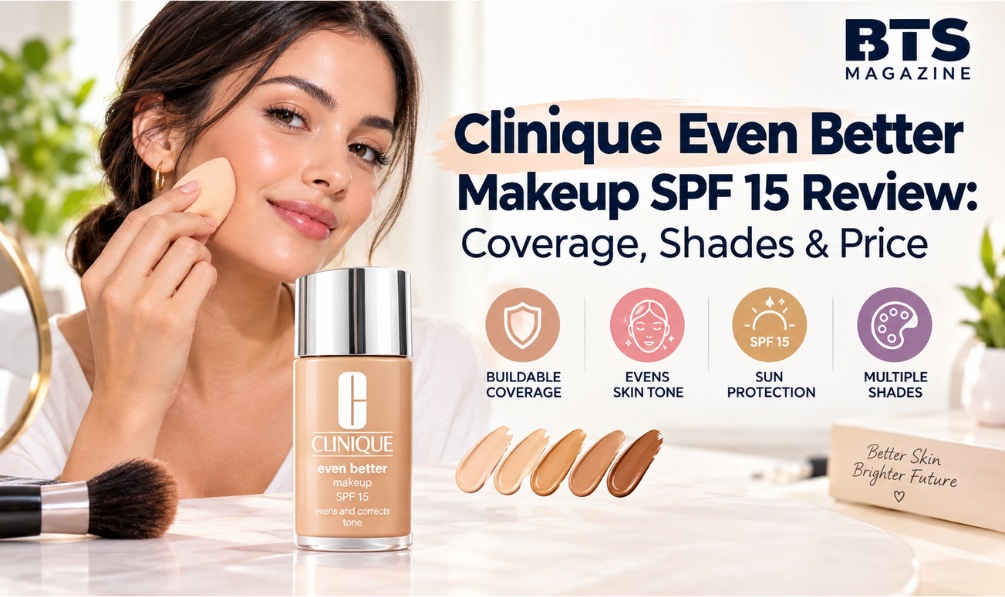 Clinique Even Better Makeup SPF 15 Review: Coverage, Shades & Price